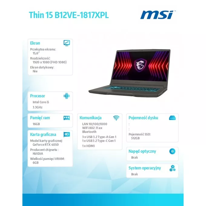 MSI Notebook Thin 15 B12VE-1817XPL nOS/i5-12450H/16GB/512GB SSD/RTX4050/15.6 cali